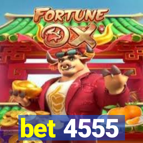 bet 4555